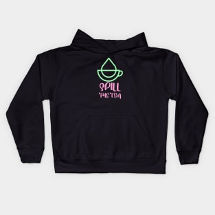 Spill the Tea Design Kids Hoodie